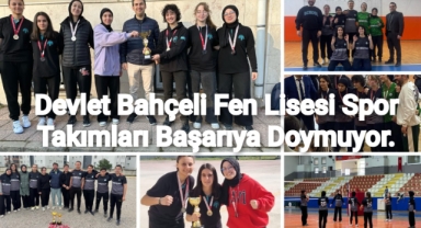 Devlet Bahçeli Fen Lisesi Spor Takımları Başarıya Doymuyor!