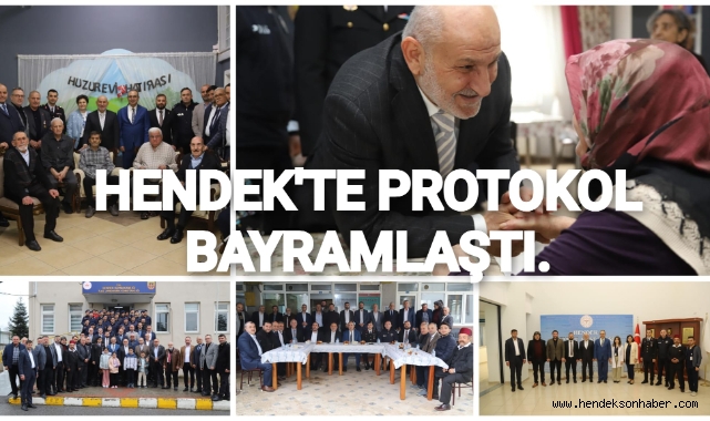 HENDEK’TE PROTOKOL BAYRAMLAŞTI