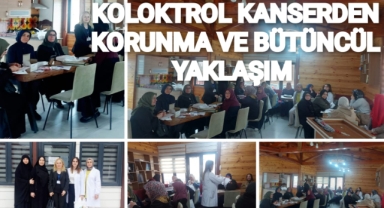 KOLOREKTAL KANSERDEN KORUNMA  VE BÜTÜNCÜL YAKLAŞIM