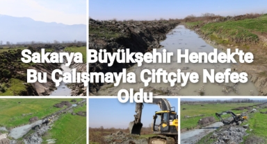 Sakarya Büyükşehir Hendek’te bu çalışmayla çiftçiye nefes oldu