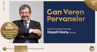 Yazar Hayati İnanç Sakarya’da sanat dostlarıyla buluşuyor