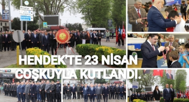 HENDEK´TE 23 NİSAN COŞKUYLA KUTLANDI