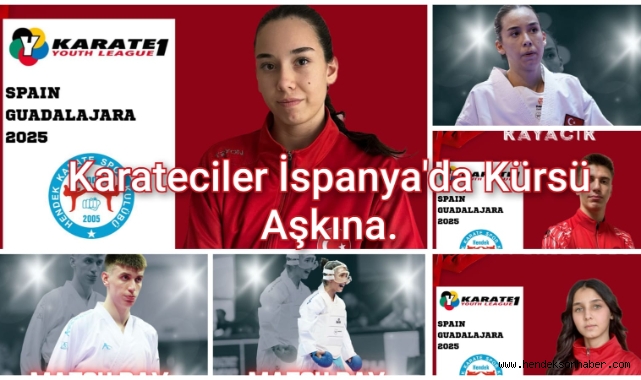 Karateciler İspanya'da kürsü aşkına