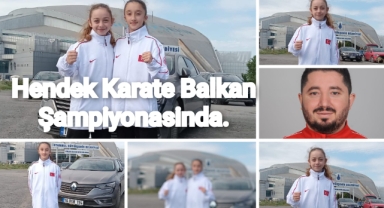 Hendek Karate Balkan Şampiyonasında 