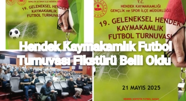 Hendek Kaymakamlık Futbol Turnuvası Fikstürü Belli Oldu
