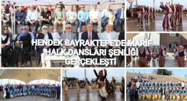 HENDEK BAYRAKTEPE’DE MAARİF HALK DANSLARI ŞENLİĞİ GERÇEKLEŞTİRİLDİ