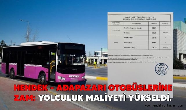 Hendek - Adapazarı Otobüs Ücretlerine Zam: Yolculuk Maliyeti Yükseldi