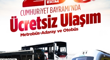 29 Ekim Cumhuriyet Bayramı’nda ulaşım ücretsiz