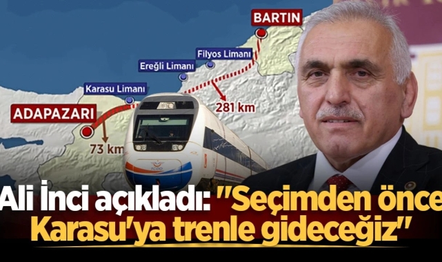 İnci açıkladı: Adapazarı-Karasu Demiryolu 2029'dan önce hizmete girecek