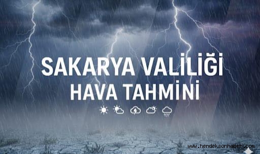 SAKARYA İÇİN KRİTİK YAĞIŞ UYARISI: 6 İLÇE RİSK ALTINDA!
