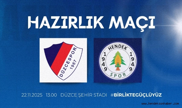 ​Bay Haftası Boş Geçmedi: Hendekspor'dan Düzcespor ile Kritik Hazırlık!
