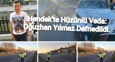 Hendek'te Hüzünlü Veda: Oğuzhan Yılmaz Defnedildi