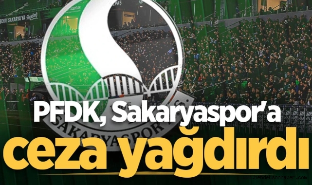 PFDK'dan Sakaryaspor'a Ağır Fatura!