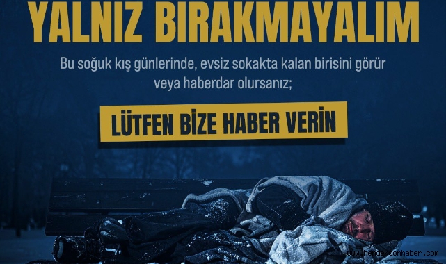 Sakarya Büyükşehir’den “Sokakta Kimse Kalmasın” çağrısı