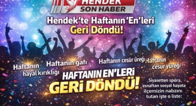 Hendek'in Kalbi Bu Listede: Haftanın