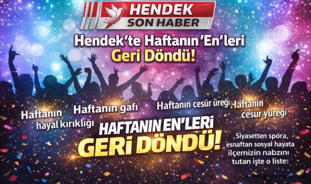 Hendek'in Kalbi Bu Listede: Haftanın