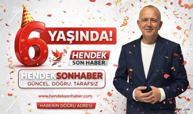 Hendek’in Sesi hendeksonhaber 6 Yaşında: Yayıncılıkta Gurur Yılı!