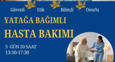 ​Hendek’te Hasta Bakımı Konusunda Ücretsiz Uzmanlık Eğitimi Başlıyor