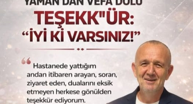YAMAN'DAN VEFA DOLU TEŞEKKÜR: 
