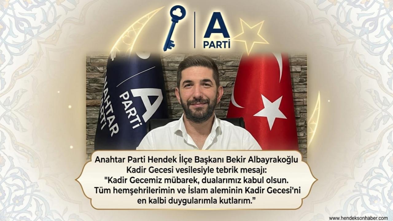 Başkan Albayrakoğlu’ndan Kadir Gecesi Mesajı