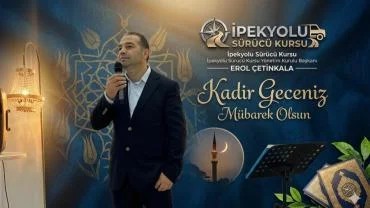 EROL ÇETİNKALA’DAN KADİR GECESİ MESAJI