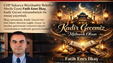 İLKAY’DAN KADİR GECESİ MESAJI