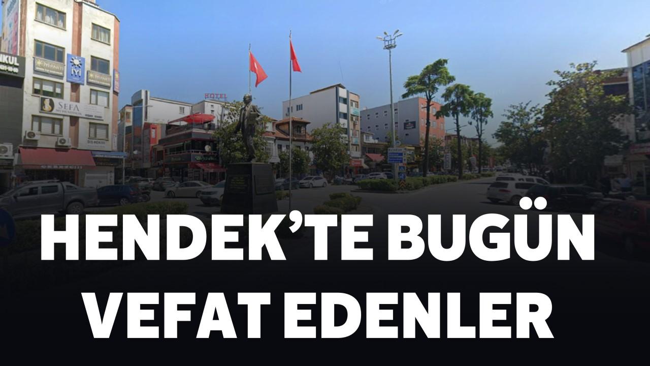 18 Nisan 2026 Cumartesi Hendek'te Bugün Vefat Edenler