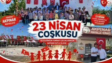 Hendek Akpınar Mahallesinde 23 Nisan Coşkusu