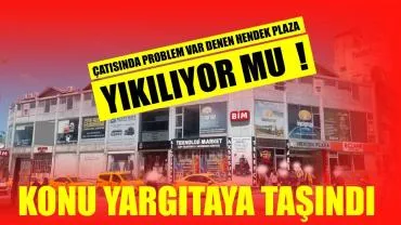 Hendek Plaza'da Anlaşmazlık Yargıtaya Taşındı !