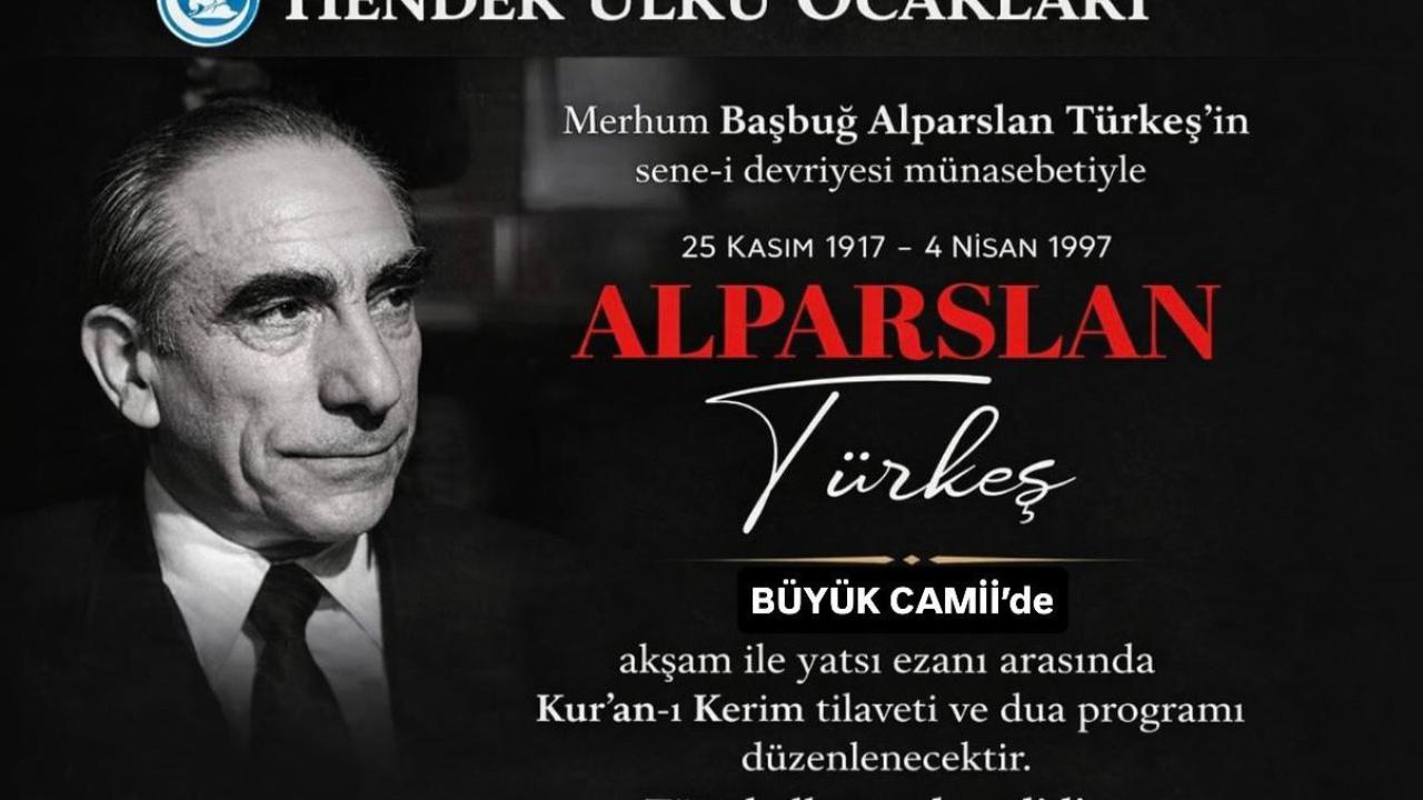 Hendek’te Başbuğ Türkeş İçin Mevlid-i Şerif Okutulacak