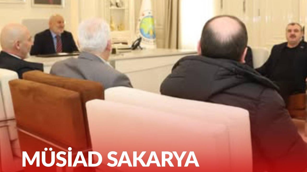 MÜSİAD SAKARYA YÖNETİMİNDEN BAŞKAN PÜSKÜLLÜ’YE ZİYARET