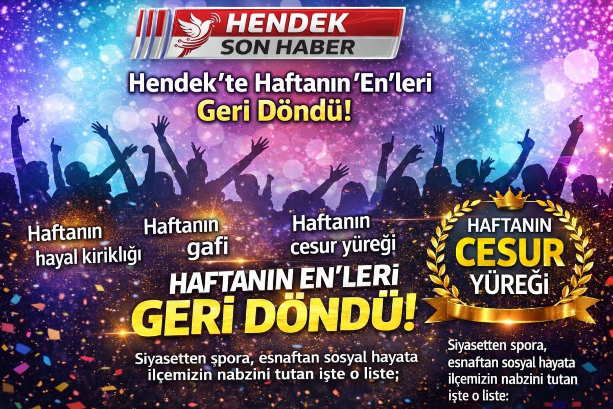 Hendek'in Kalbi Bu Listede: Haftanın 