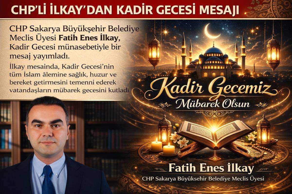 İLKAY’DAN KADİR GECESİ MESAJI