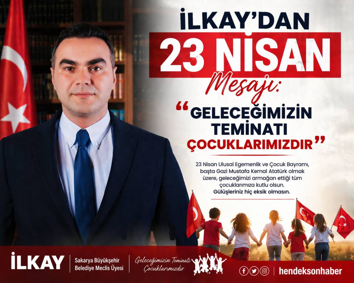 Fatih Enes  İlkay'dan 23 Nisan Mesajı
