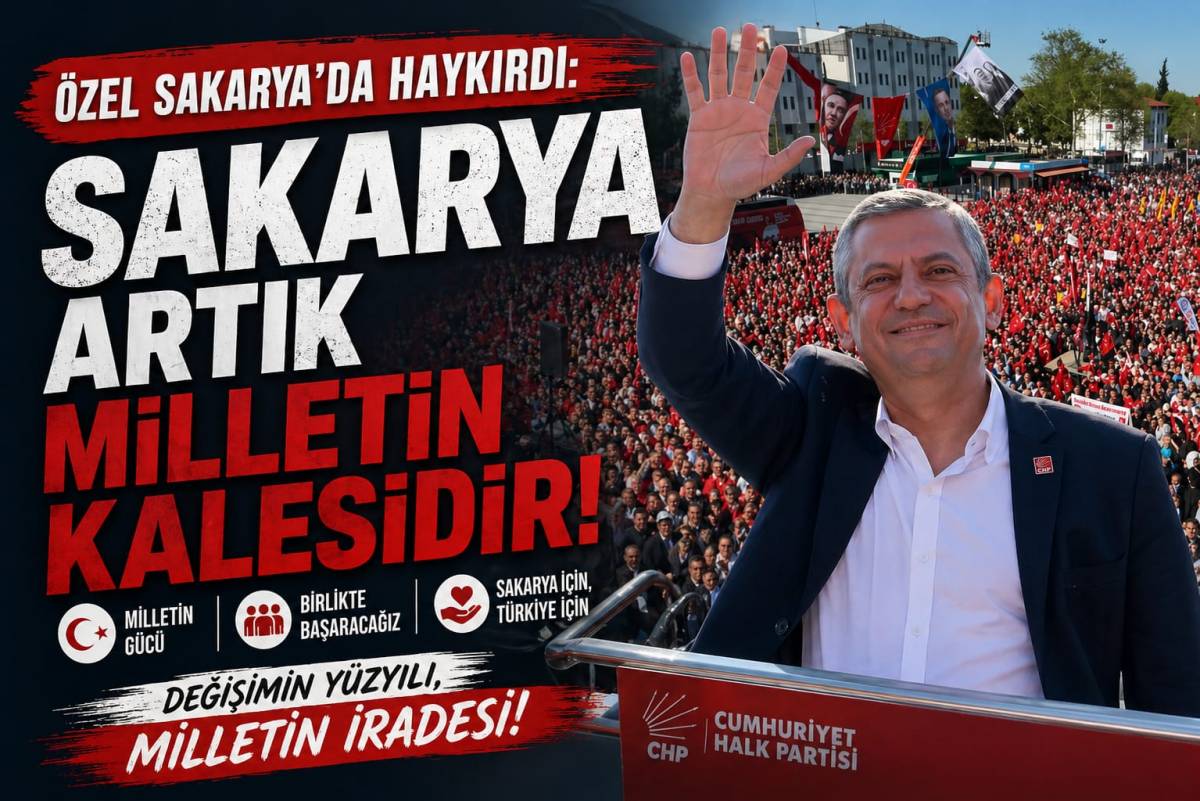ÖZEL “SAKARYA ARTIK MİLLETİN KALESİDİR!”